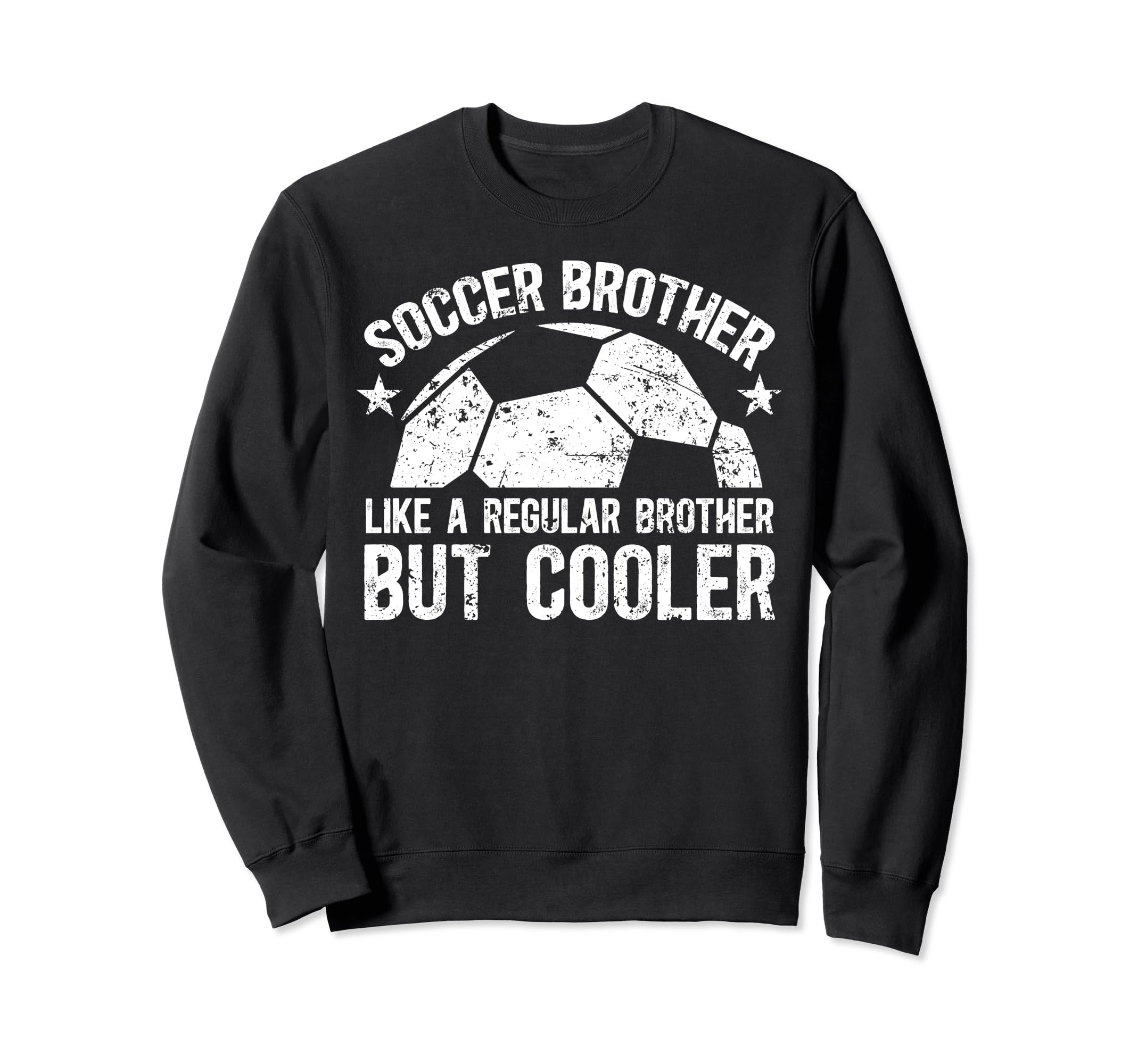 Soccer Brother Soccer Player Soccer Bro Sweatshirt - Graphic Print Unisex - T-Shirt, Sweatshirt, Hoodie