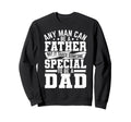 Best Dad Funny Fathers Day Proud Sweatshirt - Casual Everyday Wear Unisex - T-Shirt, Sweatshirt, Hoodie