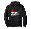 Father Twin Low Battery Funny Dad Hoodie - Casual Everyday Wear Unisex - T-Shirt, Sweatshirt, Hoodie