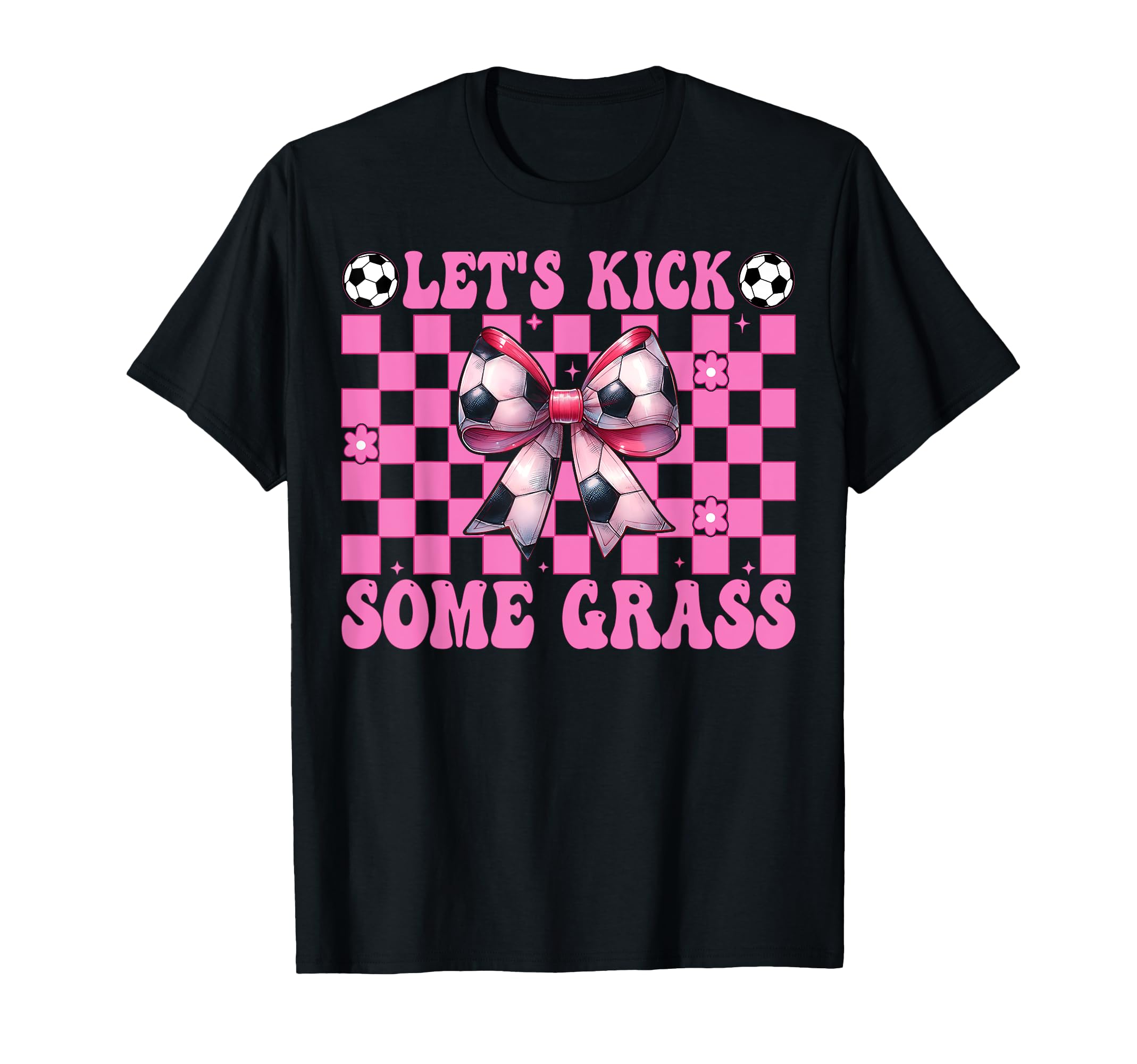 Soccer Mom Mothers Day Coquette Lets T-Shirt - Unique Graphic Men Women - T-Shirt, Sweatshirt, Hoodie