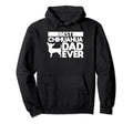 Best Chihuahua Dad Ever Dog Father Gift Hoodie - Streetwear Style Men Women - T-Shirt, Sweatshirt, Hoodie