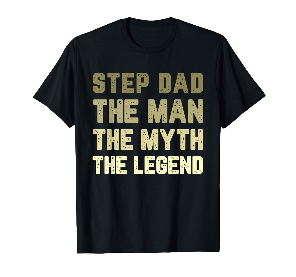 Stepdad Myth Legend Step Dad T-Shirt - Aesthetic Graphic for Adults - T-Shirt, Sweatshirt, Hoodie