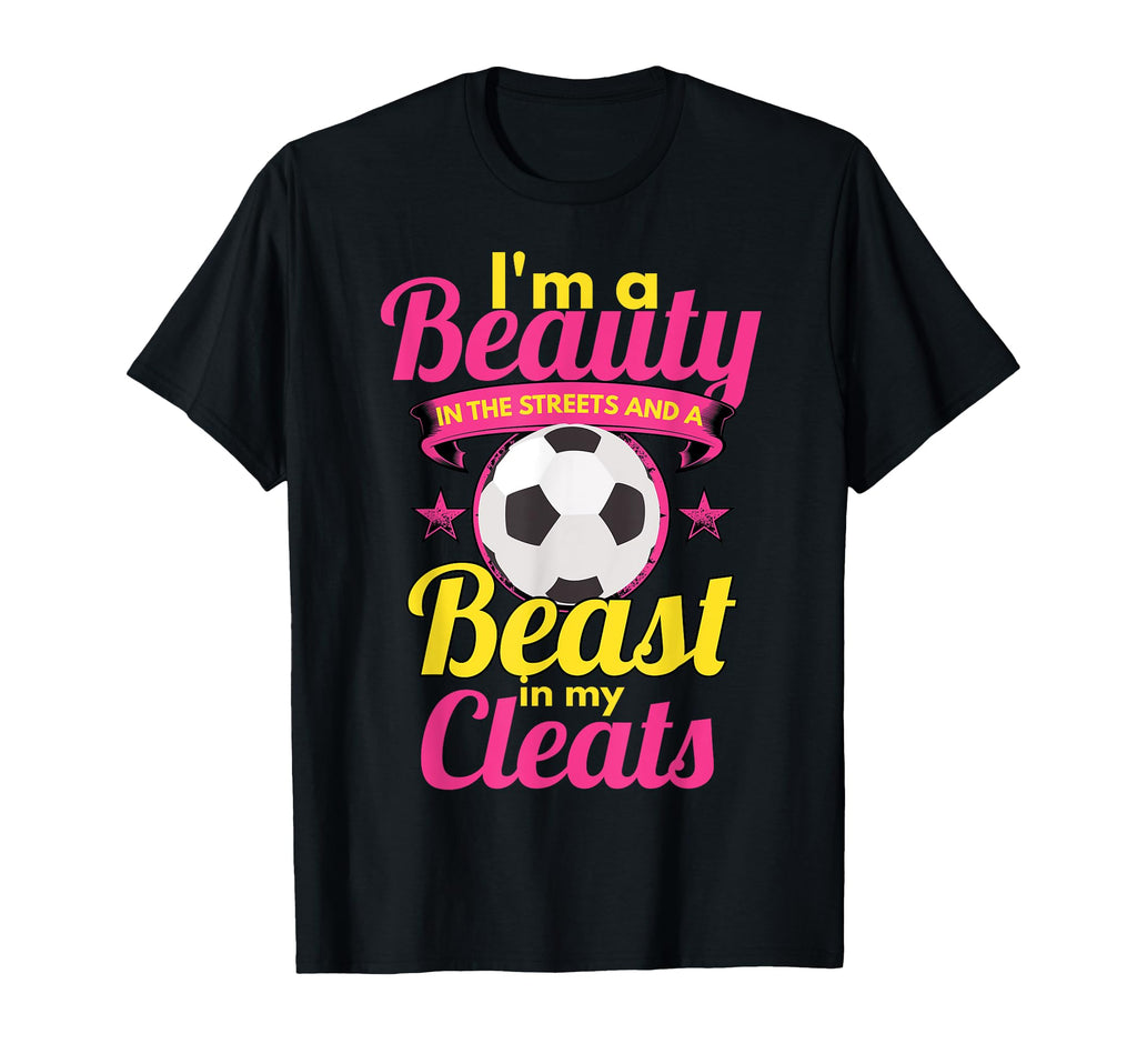 Beauty Streets Beast My Cleats Soccer T-Shirt - Minimalist Print Unisex - T-Shirt, Sweatshirt, Hoodie
