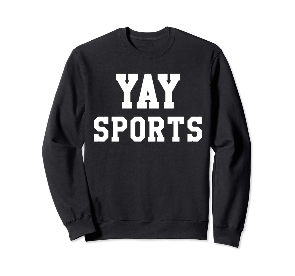 Yay Sports Do Thing Win Points Go Sweatshirt - Streetwear Style for Adults - T-Shirt, Sweatshirt, Hoodie