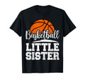 Basketball Little Sister Basketball Player T-Shirt - Unique Graphic Unisex - T-Shirt, Sweatshirt, Hoodie