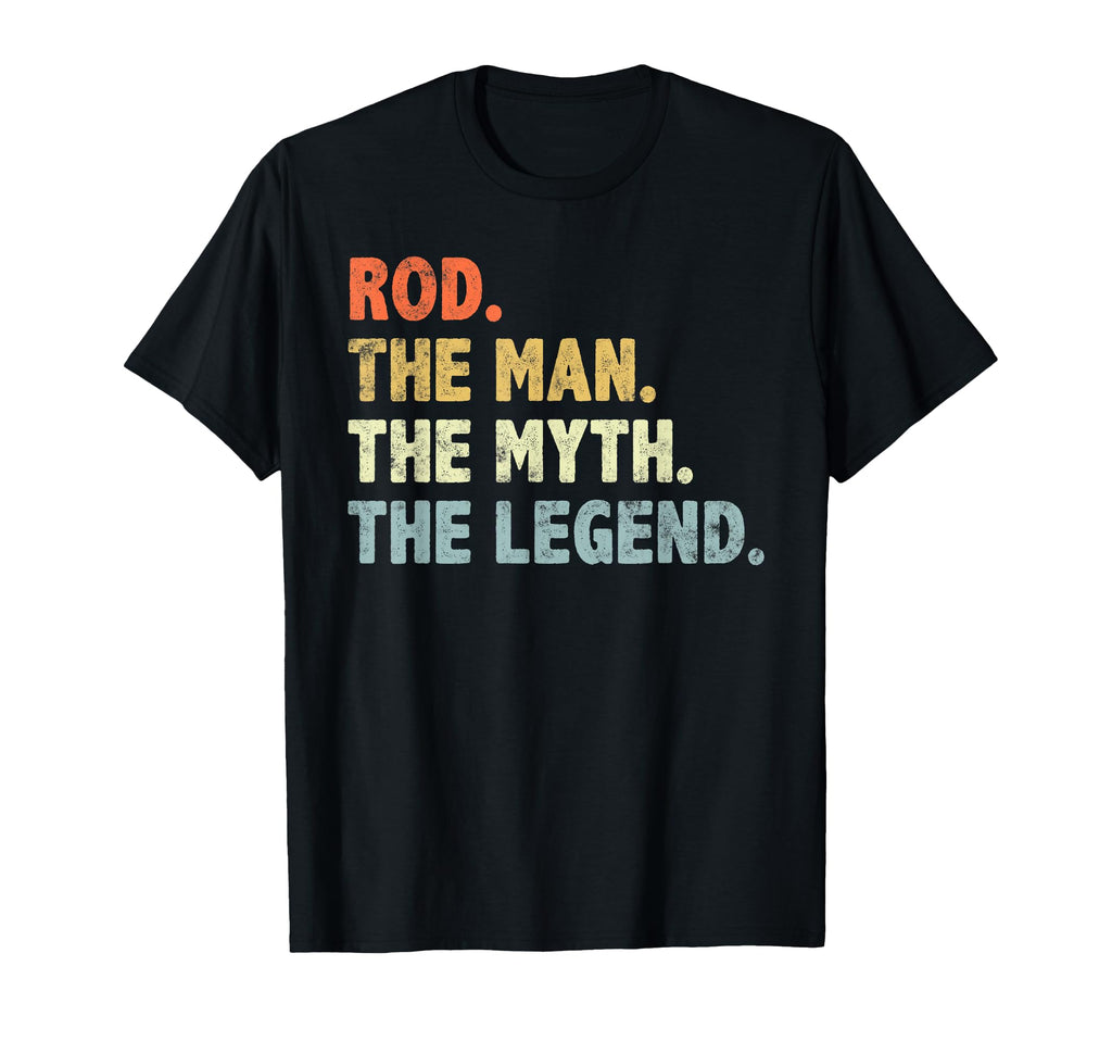 Rod Myth Legend Fathers Day Gift Papa T-Shirt - Fun Novelty Design Unisex - T-Shirt, Sweatshirt, Hoodie