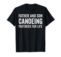 Father And Son Canoeing Partners Life T-Shirt - Graphic Print Unisex - T-Shirt, Sweatshirt, Hoodie