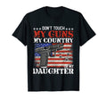 Dont Touch My Guns Country Daughter T-Shirt - Novelty Apparel Men Women - T-Shirt, Sweatshirt, Hoodie