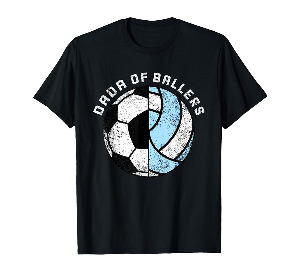 Dada Ballers Funny Soccer Volleyball T-Shirt - Novelty Apparel Men Women - T-Shirt, Sweatshirt, Hoodie