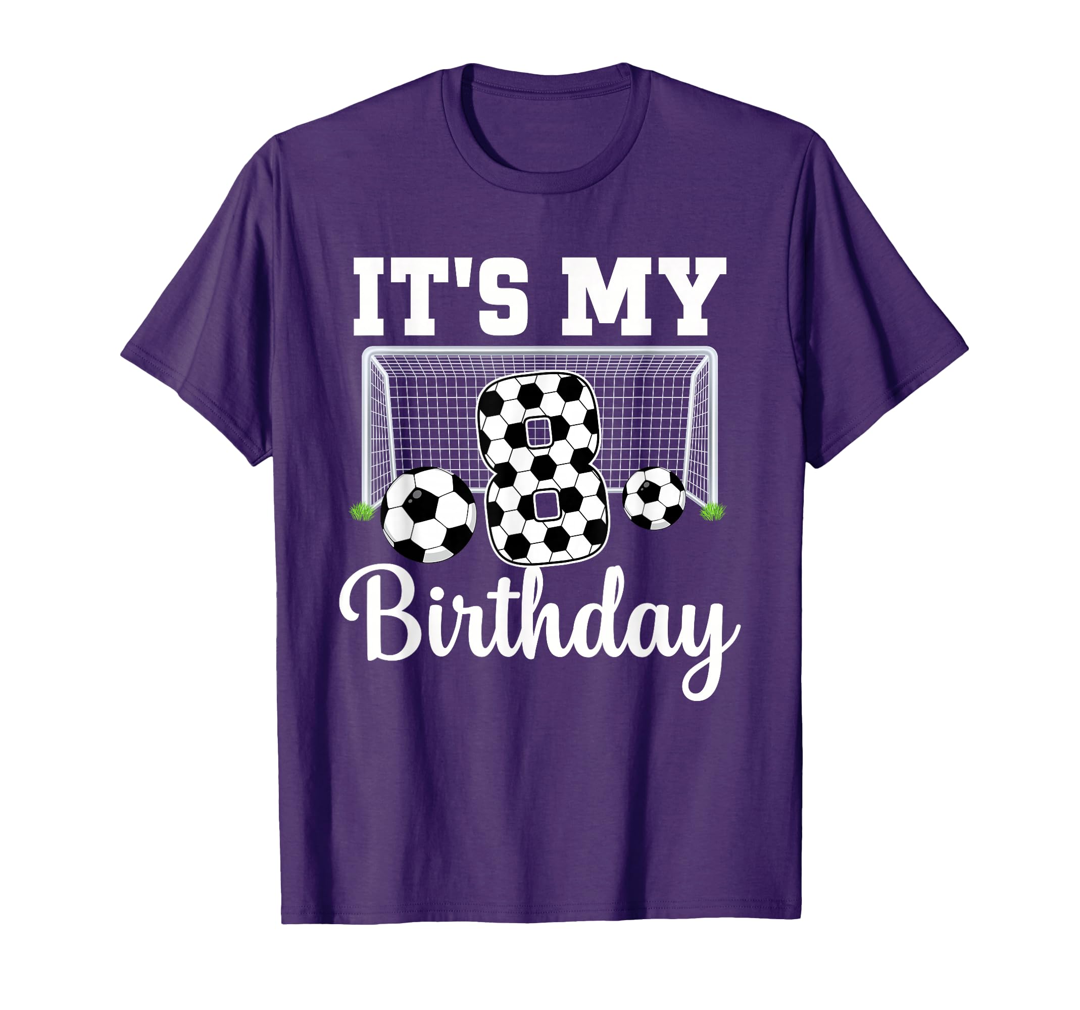 Its My 8Th Birthday Soccer 8 Year Old T-Shirt - Streetwear Style Men Women - T-Shirt, Sweatshirt, Hoodie