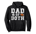 Dad Both Football Soccer Dad Soccer Hoodie - Fun Novelty Design Men Women - T-Shirt, Sweatshirt, Hoodie