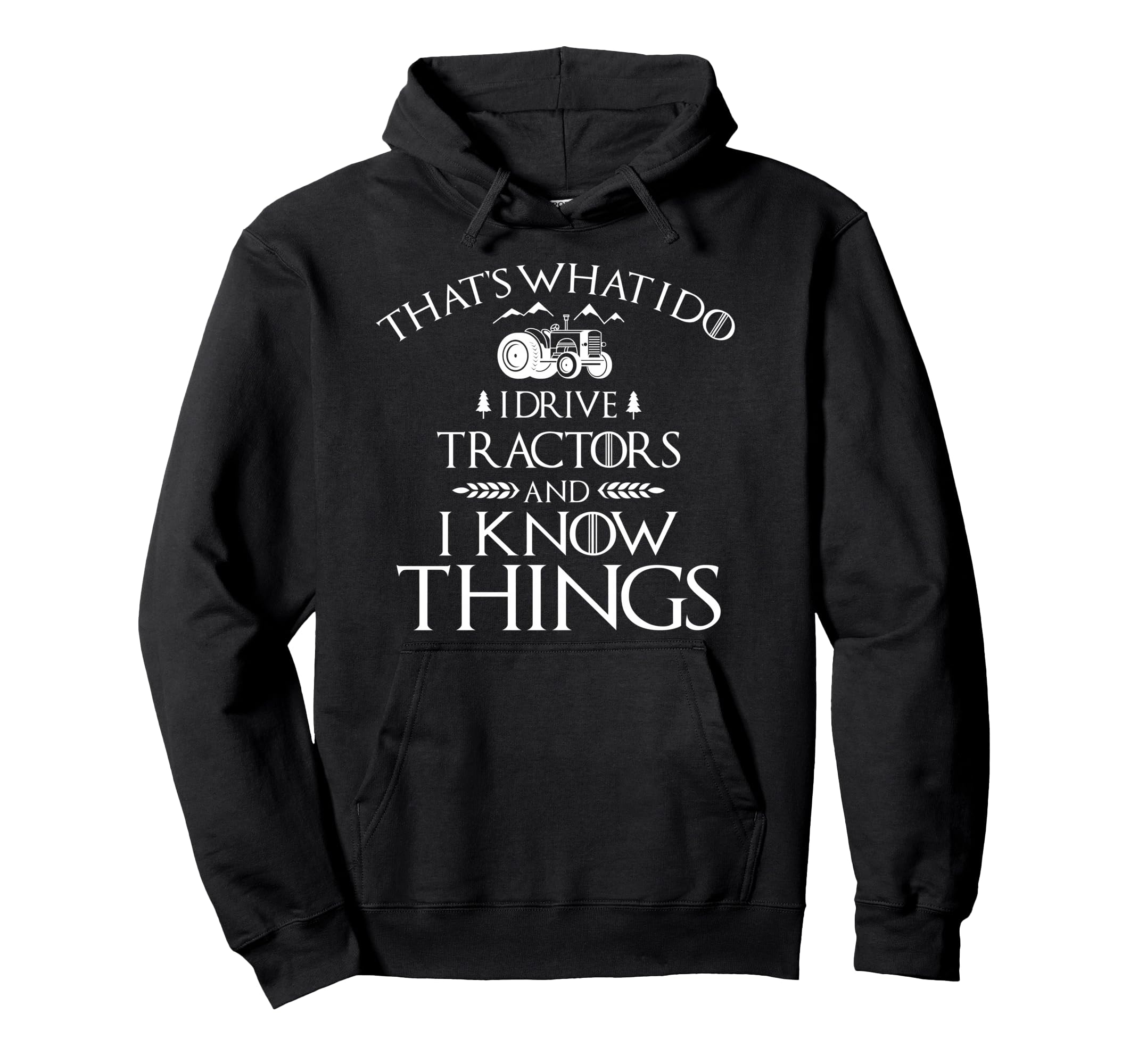 I Drive Tractors And Know Things Best Hoodie - Minimalist Print for Adults - T-Shirt, Sweatshirt, Hoodie
