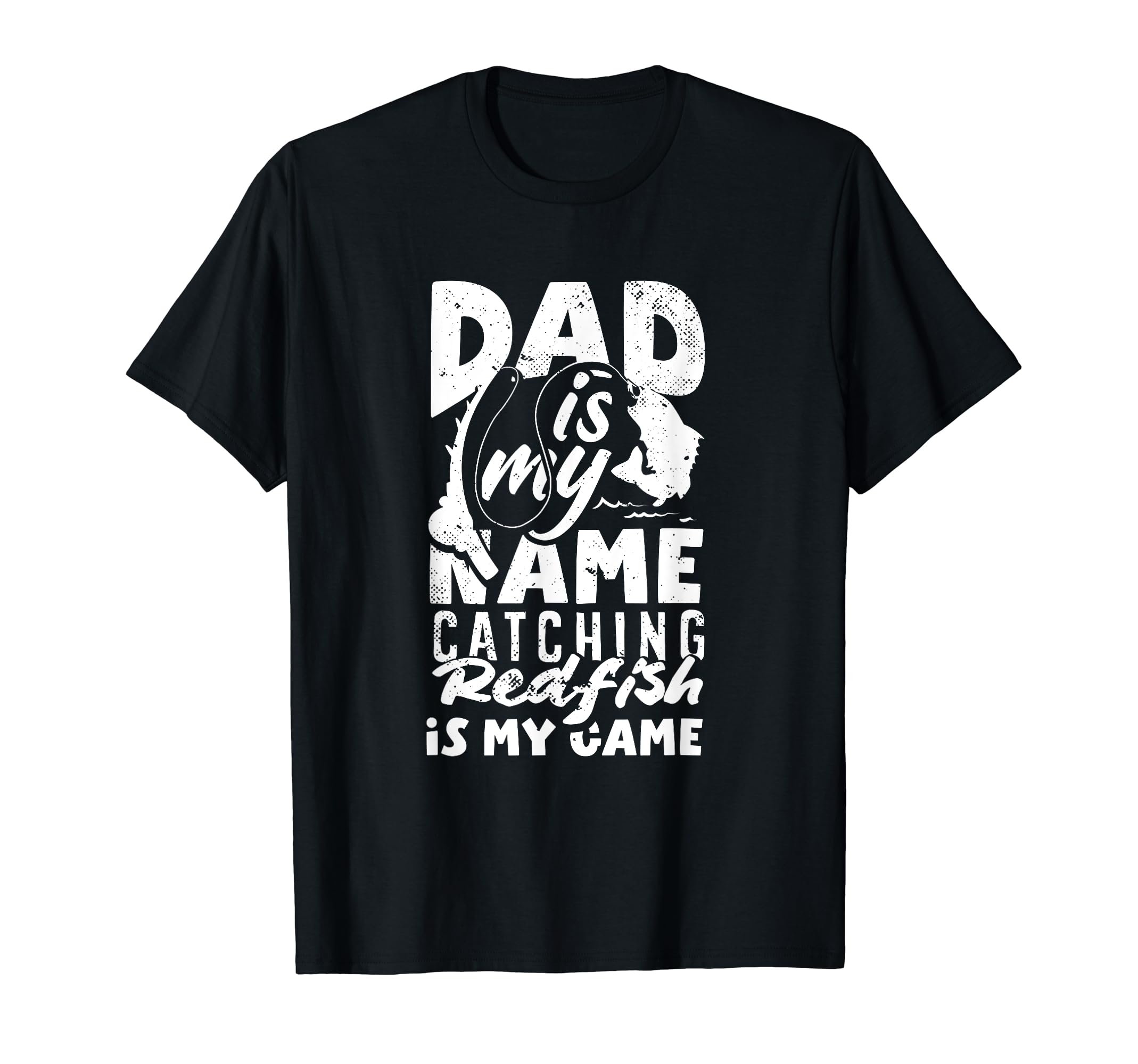 Redfish Fishing Is My Game Dad T-Shirt - Minimalist Print Men Women - T-Shirt, Sweatshirt, Hoodie