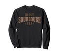 My Sourdough Era Sweatshirt - Unique Graphic Unisex - T-Shirt, Sweatshirt, Hoodie