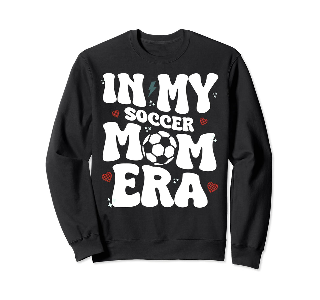 My Soccer Mom Era Sweatshirt - Aesthetic Graphic Unisex - T-Shirt, Sweatshirt, Hoodie