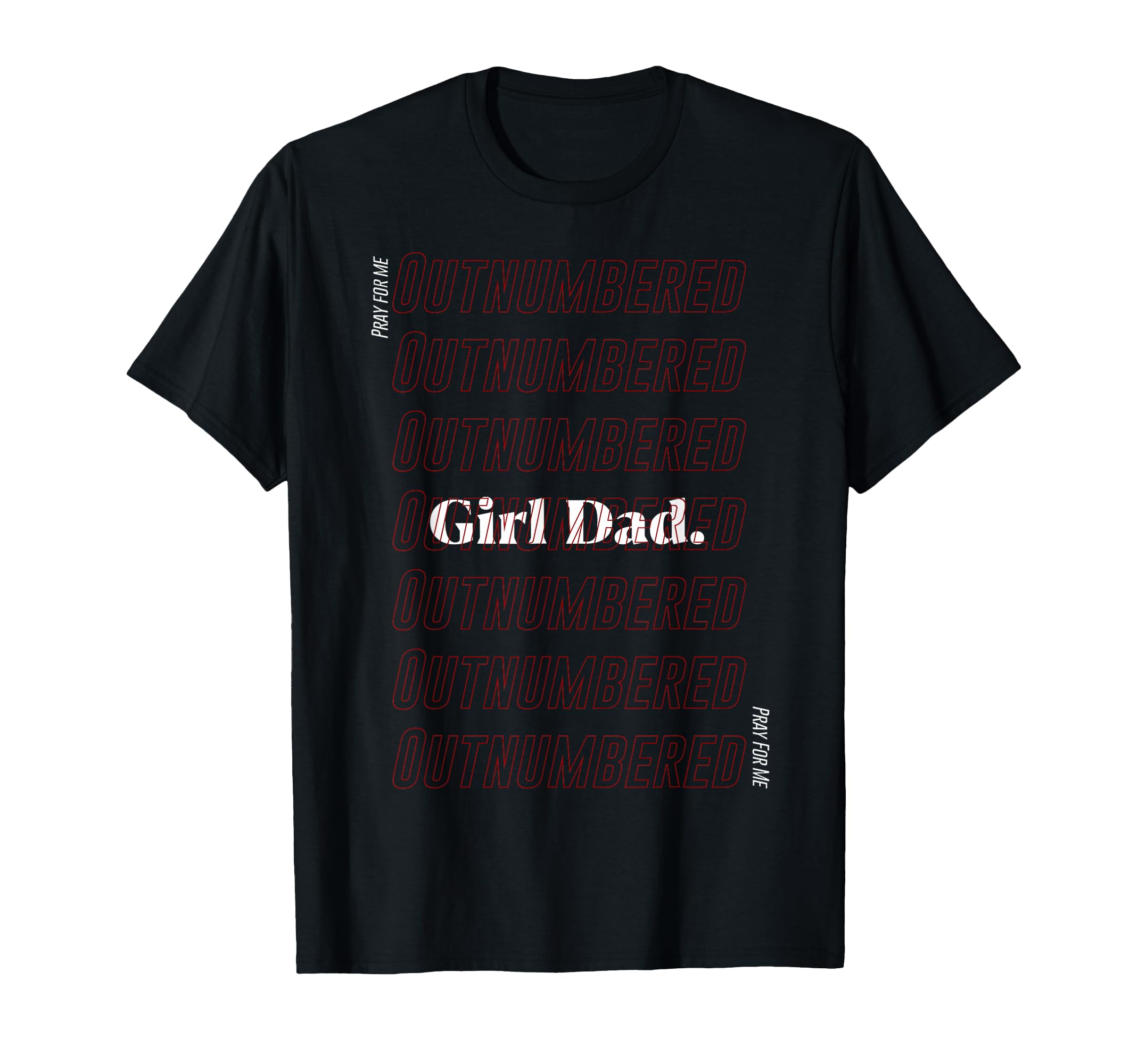 Outnumbered Dad Funny T-Shirt - Minimalist Print Men Women - T-Shirt, Sweatshirt, Hoodie