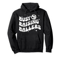 Busy Raising Ballers Volleyball Soccer Mom Hoodie - Novelty Apparel Unisex - T-Shirt, Sweatshirt, Hoodie