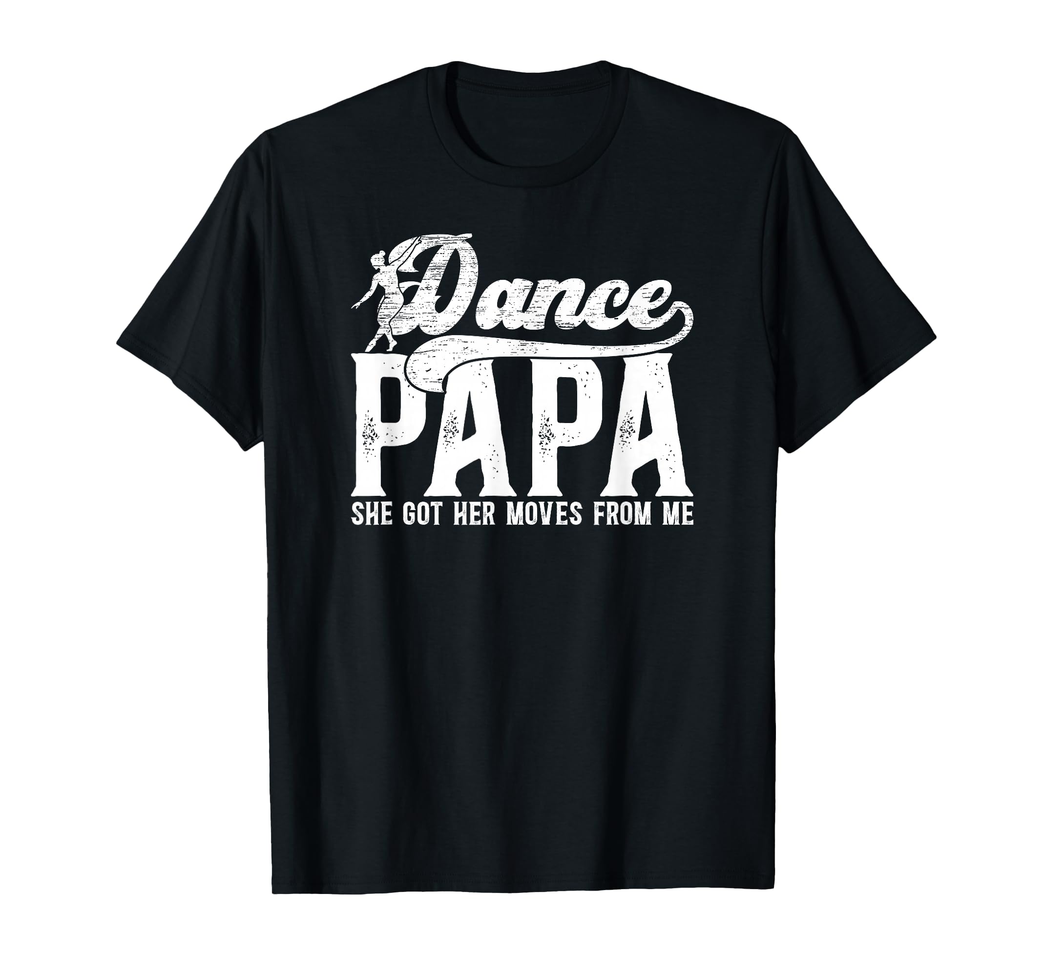 Dance Papa Dancer Papa Grandpa Proud T-Shirt - Minimalist Print for Adults - T-Shirt, Sweatshirt, Hoodie