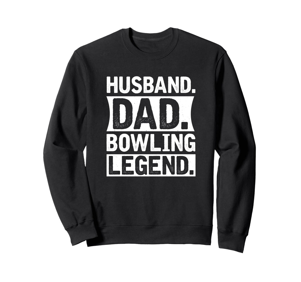 Funny Bowler Husband Dad Bowling Sweatshirt - Aesthetic Graphic Men Women - T-Shirt, Sweatshirt, Hoodie