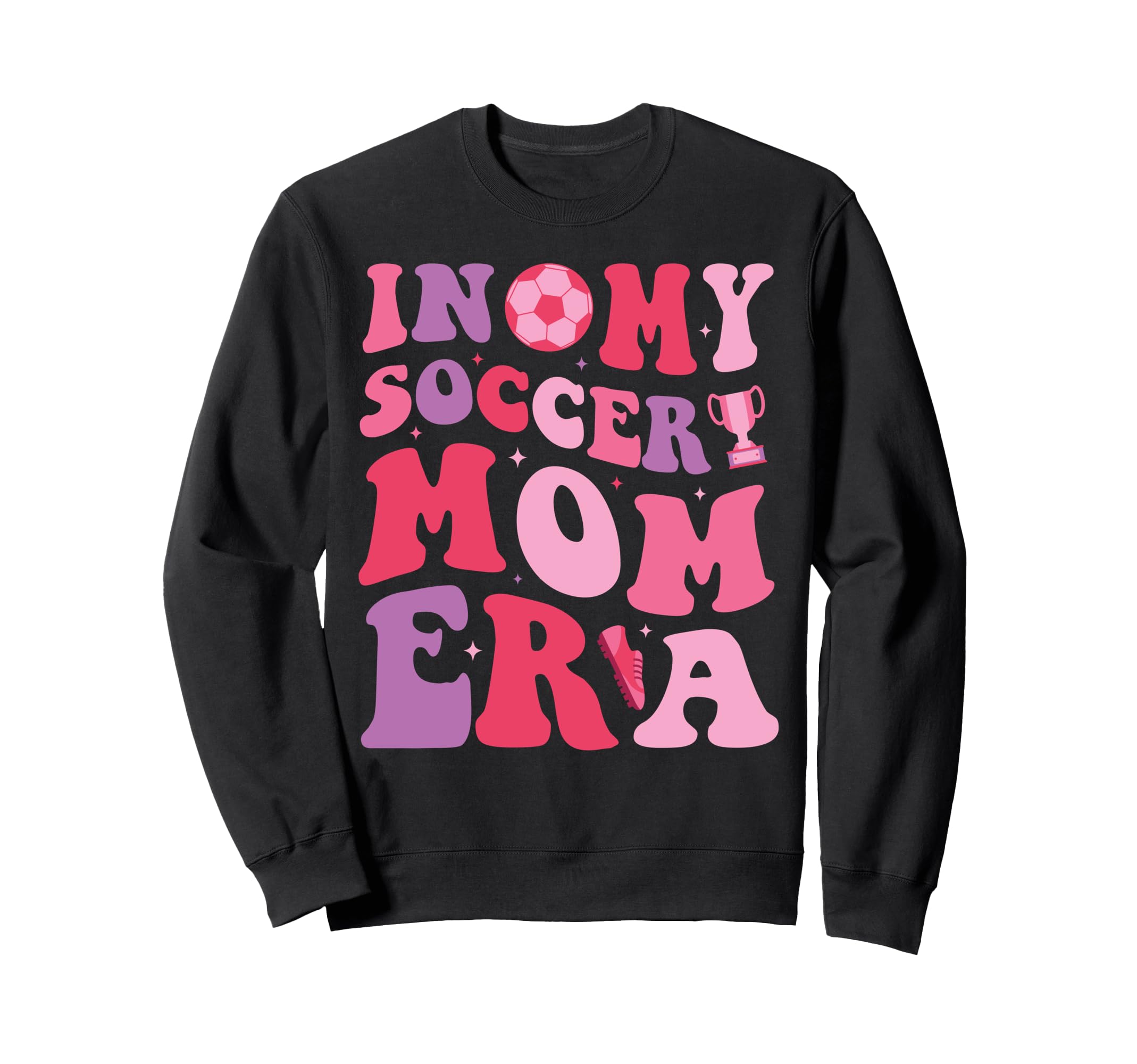 My Soccer Mom Era Groovy Sweatshirt - Casual Everyday Wear for Adults - T-Shirt, Sweatshirt, Hoodie