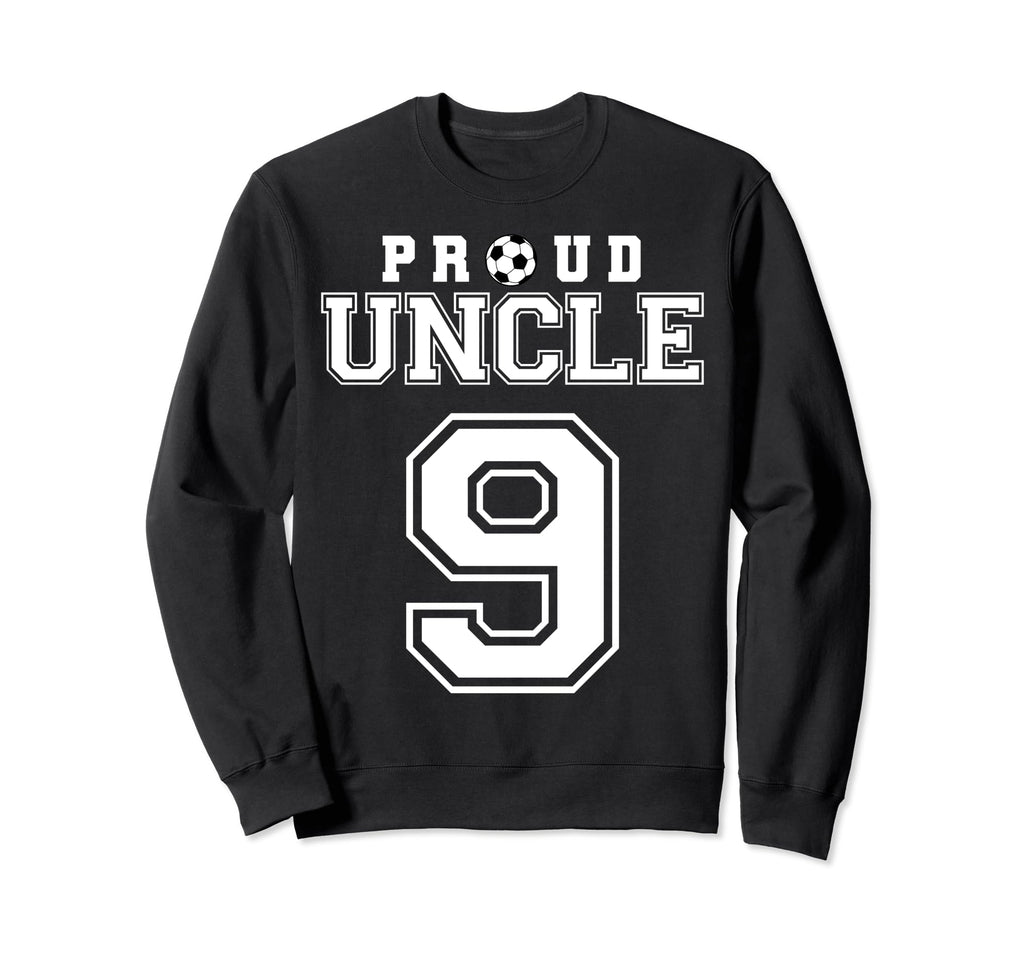 Number 9 Custom Proud Soccer Sweatshirt - Novelty Apparel for Adults - T-Shirt, Sweatshirt, Hoodie