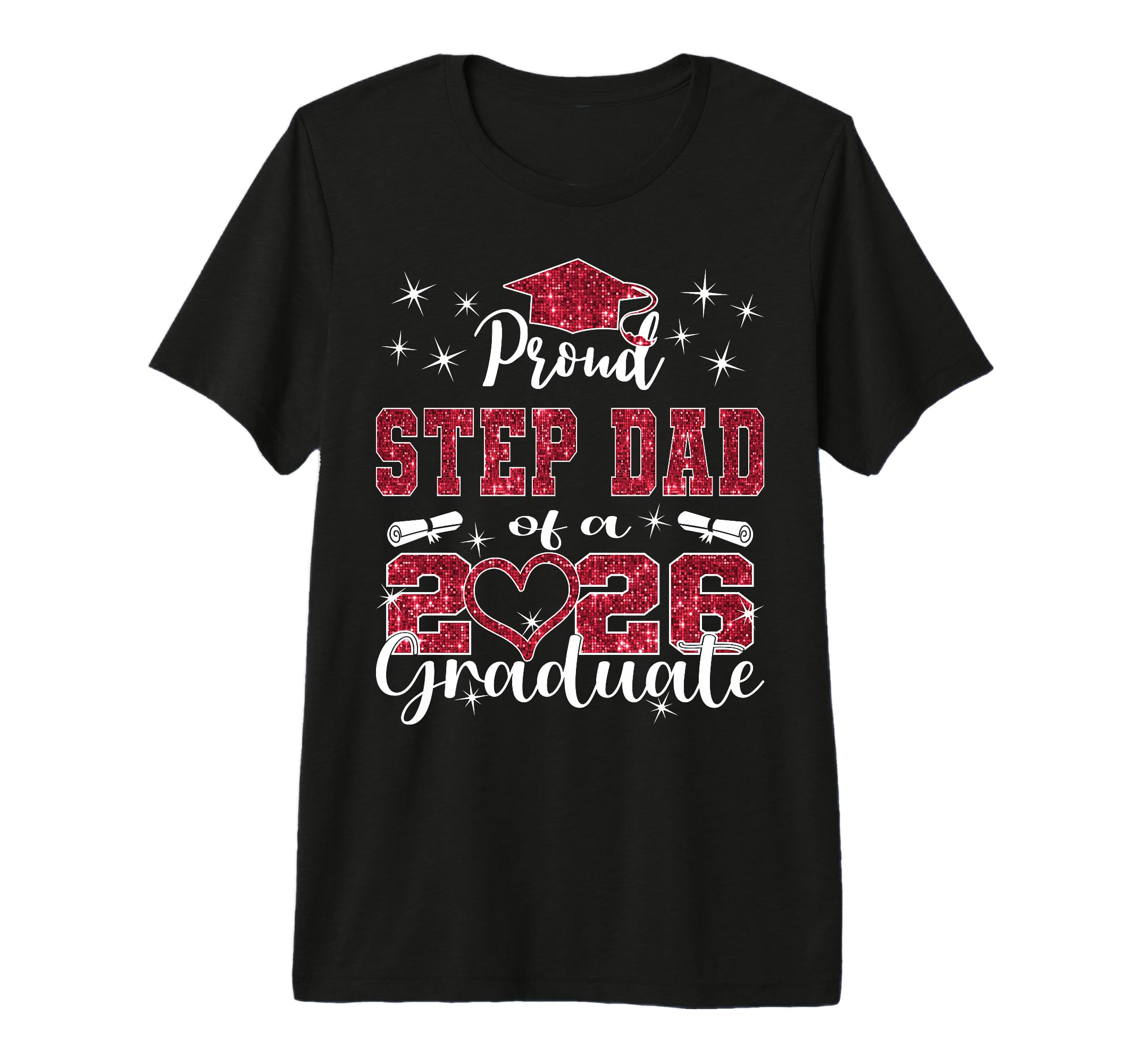 Super Proud Step Dad 2026 Graduate T-Shirt - Fun Novelty Design for Adults - T-Shirt, Sweatshirt, Hoodie