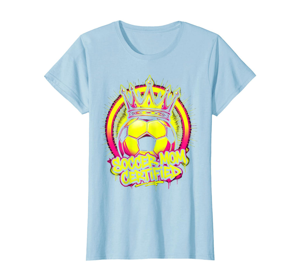 Soccer Mom Certified Mom Year T-Shirt - Novelty Apparel for Adults - T-Shirt, Sweatshirt, Hoodie
