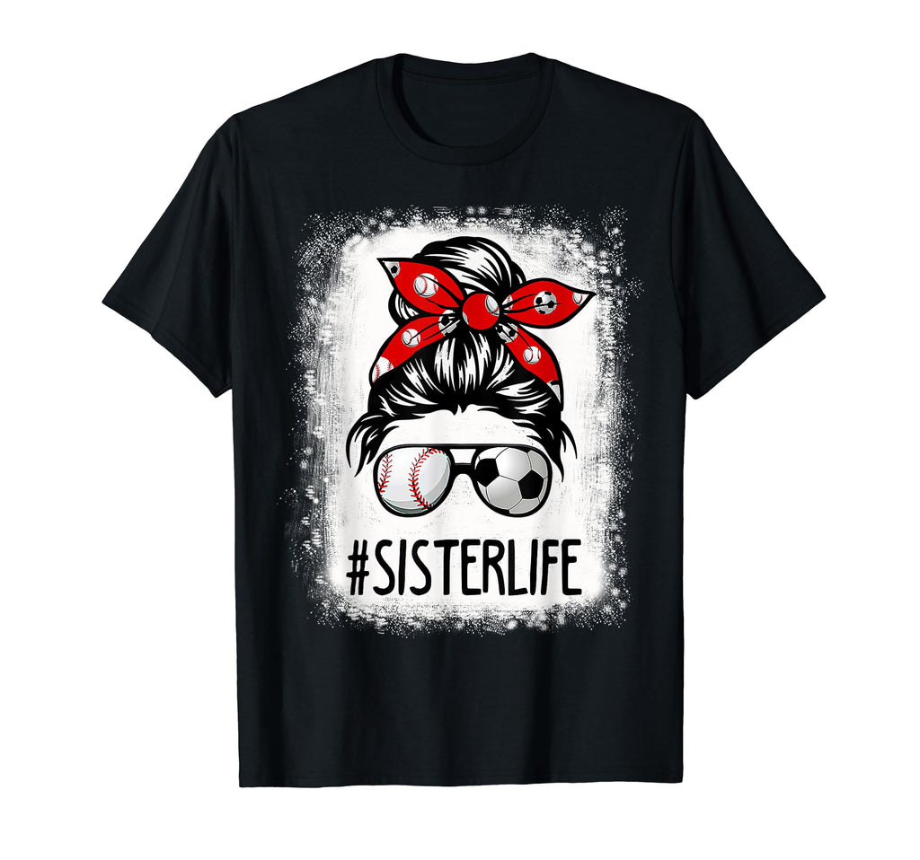 Bleached Sister Life Soccer Messy T-Shirt - Casual Everyday Wear Unisex - T-Shirt, Sweatshirt, Hoodie