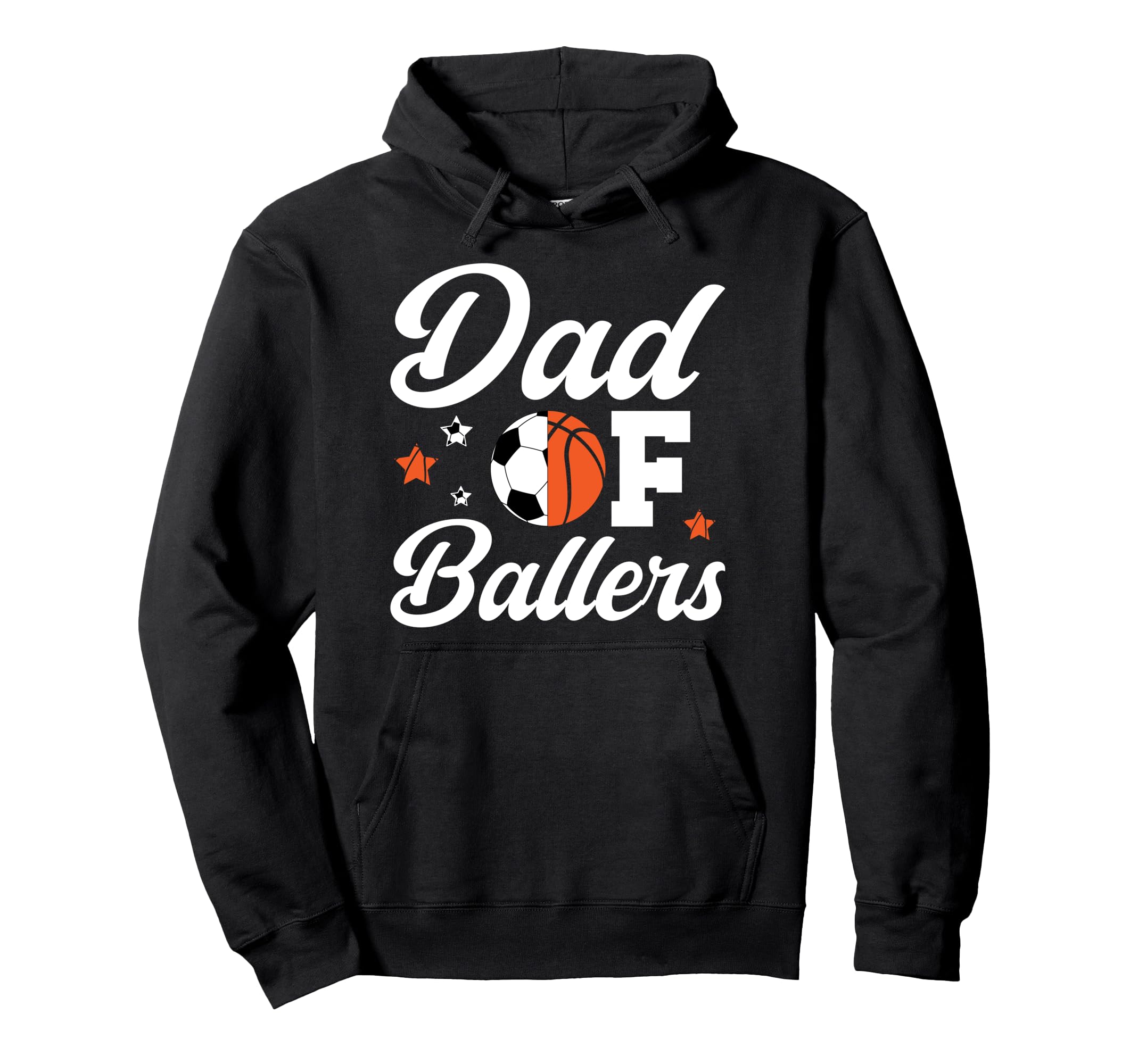 Dad Ballers Basketball Soccer Dad Hoodie - Casual Everyday Wear for Adults - T-Shirt, Sweatshirt, Hoodie