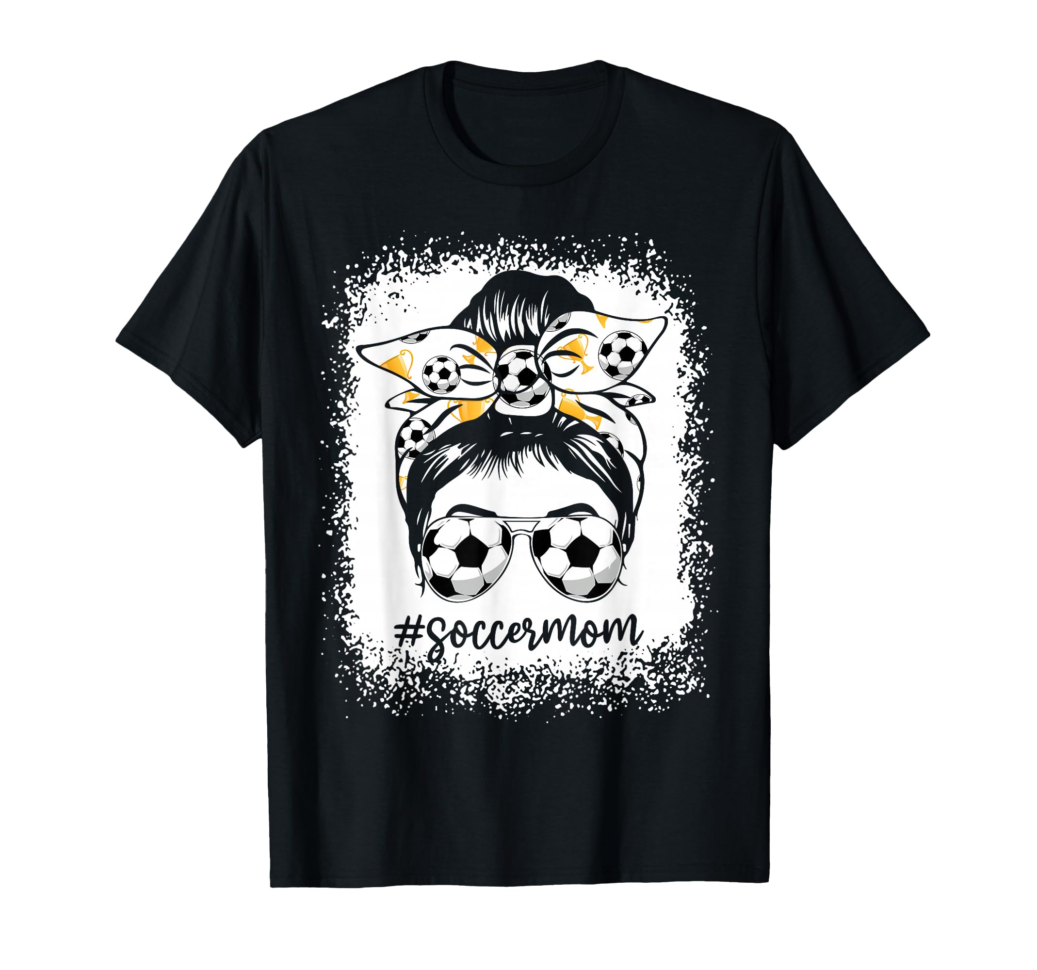 Bleached Soccer Mom Messy Bun Soccer T-Shirt - Streetwear Style for Adults - T-Shirt, Sweatshirt, Hoodie
