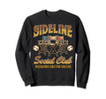 Soccer Mom Sideline Social Club Sweatshirt - Trendy Graphic for Adults - T-Shirt, Sweatshirt, Hoodie