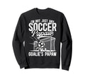Im Soccer Goalie Papaw Soccer Sweatshirt - Trendy Graphic Men Women - T-Shirt, Sweatshirt, Hoodie
