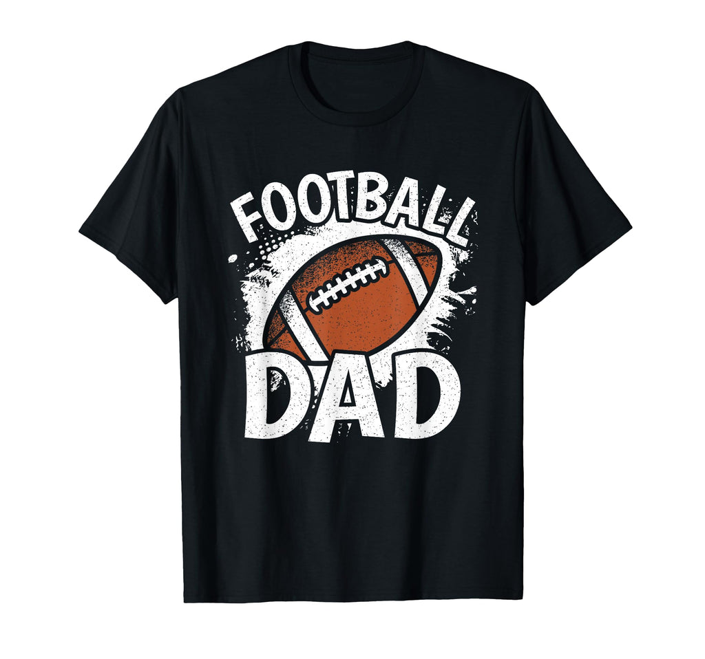 Funny American Football Dad Football T-Shirt - Unique Graphic Men Women - T-Shirt, Sweatshirt, Hoodie