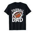 Funny American Football Dad Football T-Shirt - Unique Graphic Men Women - T-Shirt, Sweatshirt, Hoodie