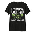 My Dads Golf Pro Well Almost Golf Dad T-Shirt - Minimalist Print Unisex - T-Shirt, Sweatshirt, Hoodie
