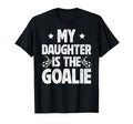 My Daughter Is Soccer Goalie Dad Soccer T-Shirt - Unique Graphic Men Women - T-Shirt, Sweatshirt, Hoodie