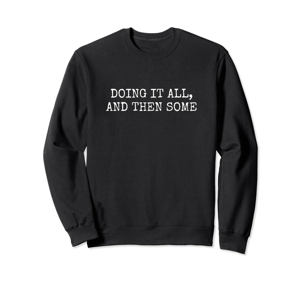 Single Parent Solo Parenting Mom Or Sweatshirt - Minimalist Print Unisex - T-Shirt, Sweatshirt, Hoodie