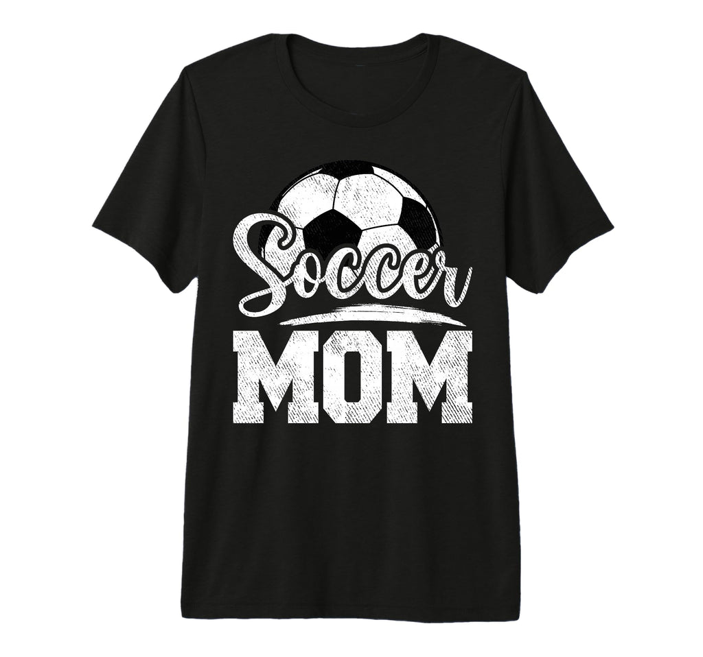 Soccer Mom Soccer Player Game Day T-Shirt - Fun Novelty Design Unisex - T-Shirt, Sweatshirt, Hoodie