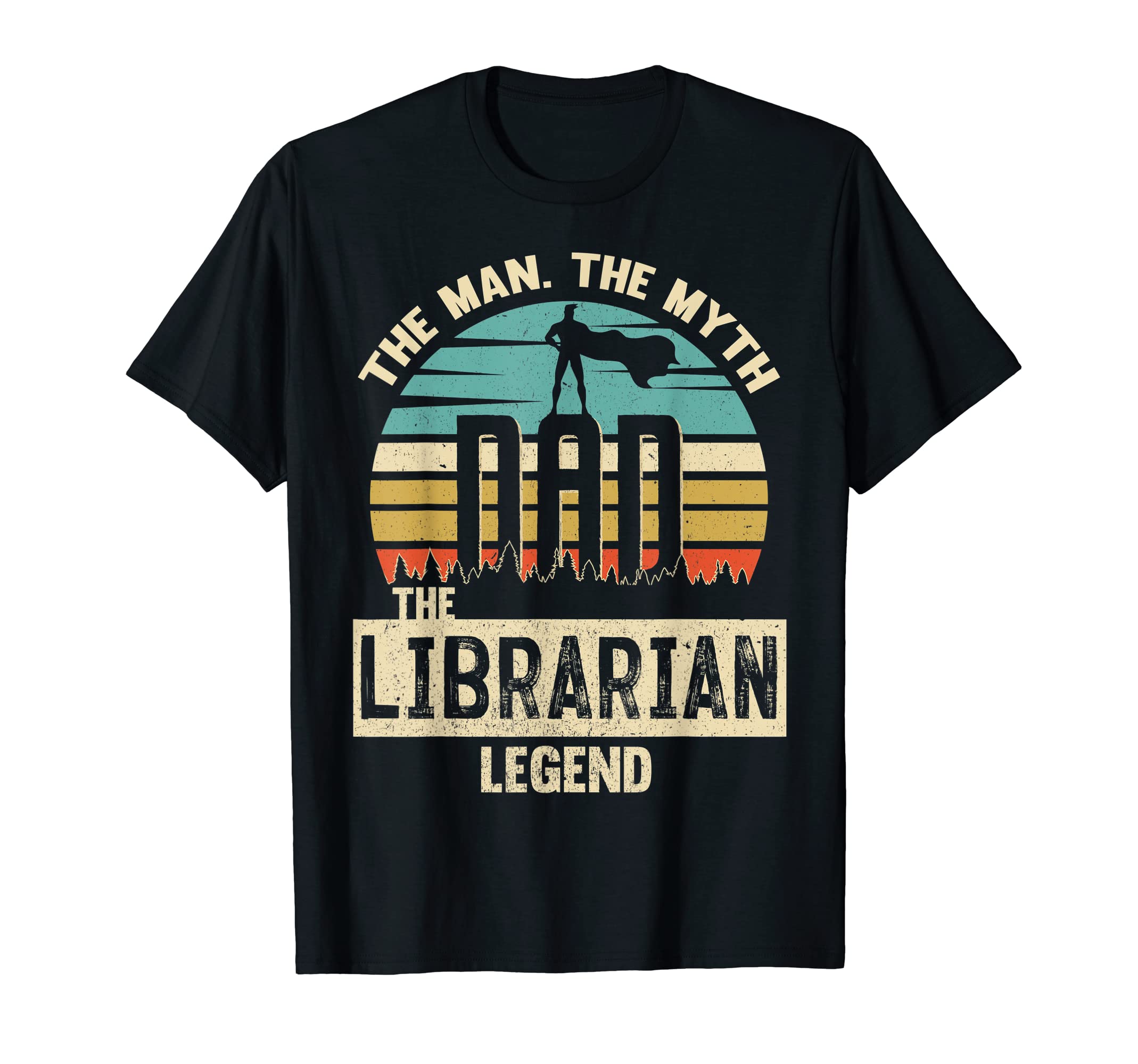 Mens Myth Legend Dad Librarian T-Shirt - Novelty Apparel Men Women - T-Shirt, Sweatshirt, Hoodie