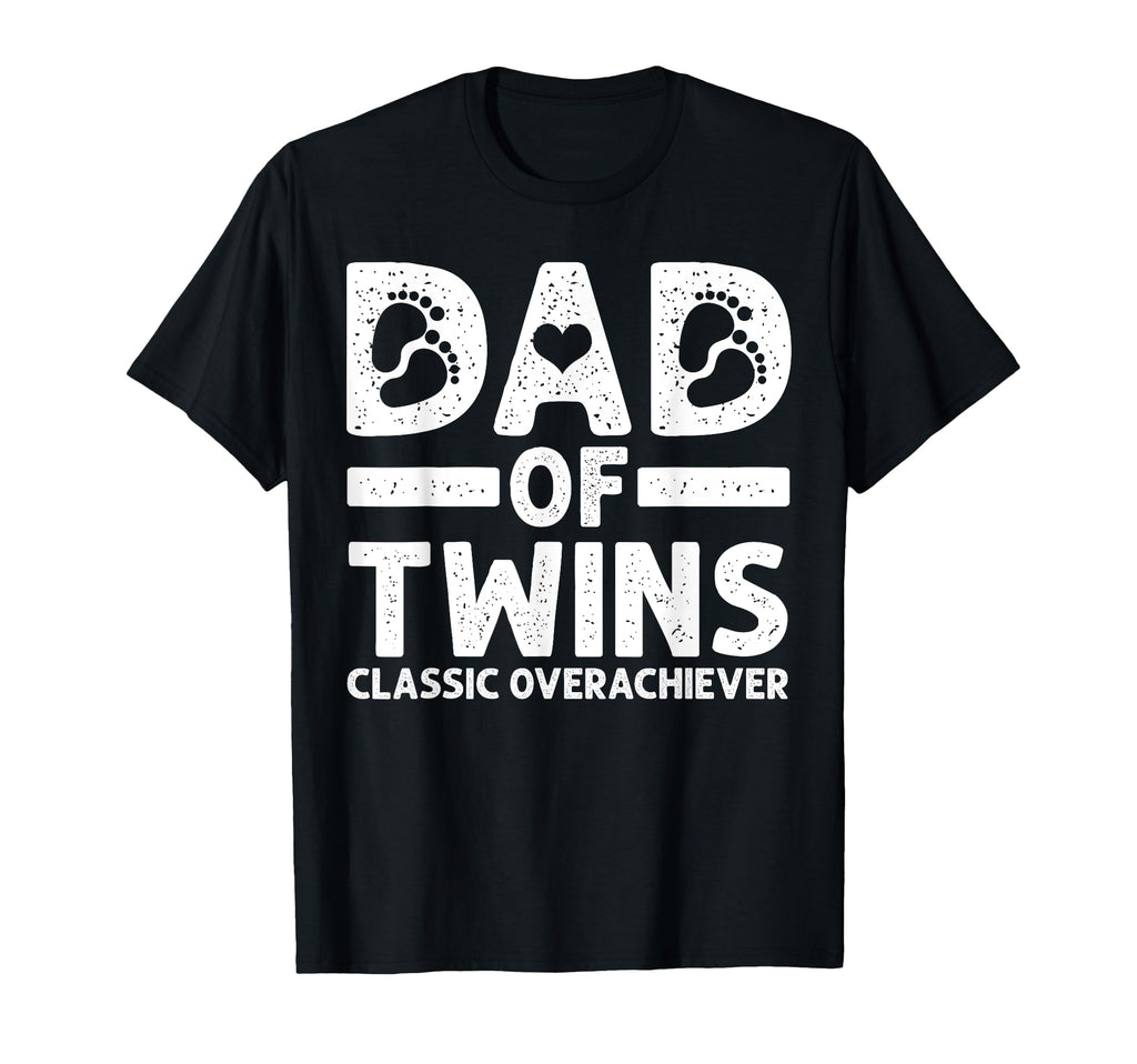 Funny Dad Twins Overachiever Twin Dad T-Shirt - Graphic Print for Adults - T-Shirt, Sweatshirt, Hoodie