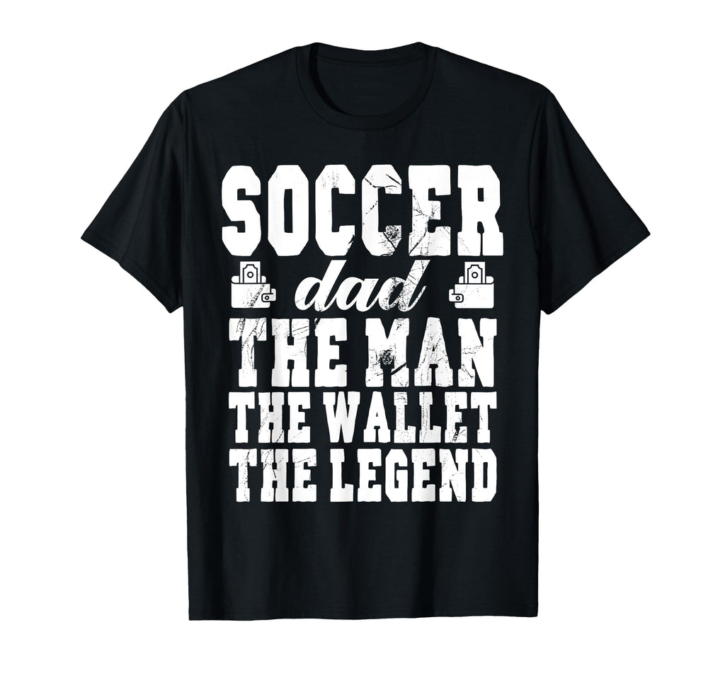 Funny Soccer Dad Wallet Legend Soccer T-Shirt - Streetwear Style Men Women - T-Shirt, Sweatshirt, Hoodie