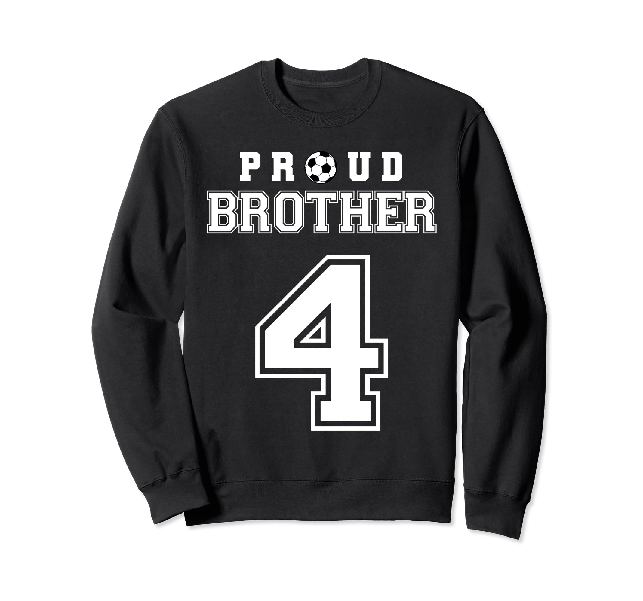 Number 4 Custom Proud Soccer Sweatshirt - Custom Art Print for Adults - T-Shirt, Sweatshirt, Hoodie