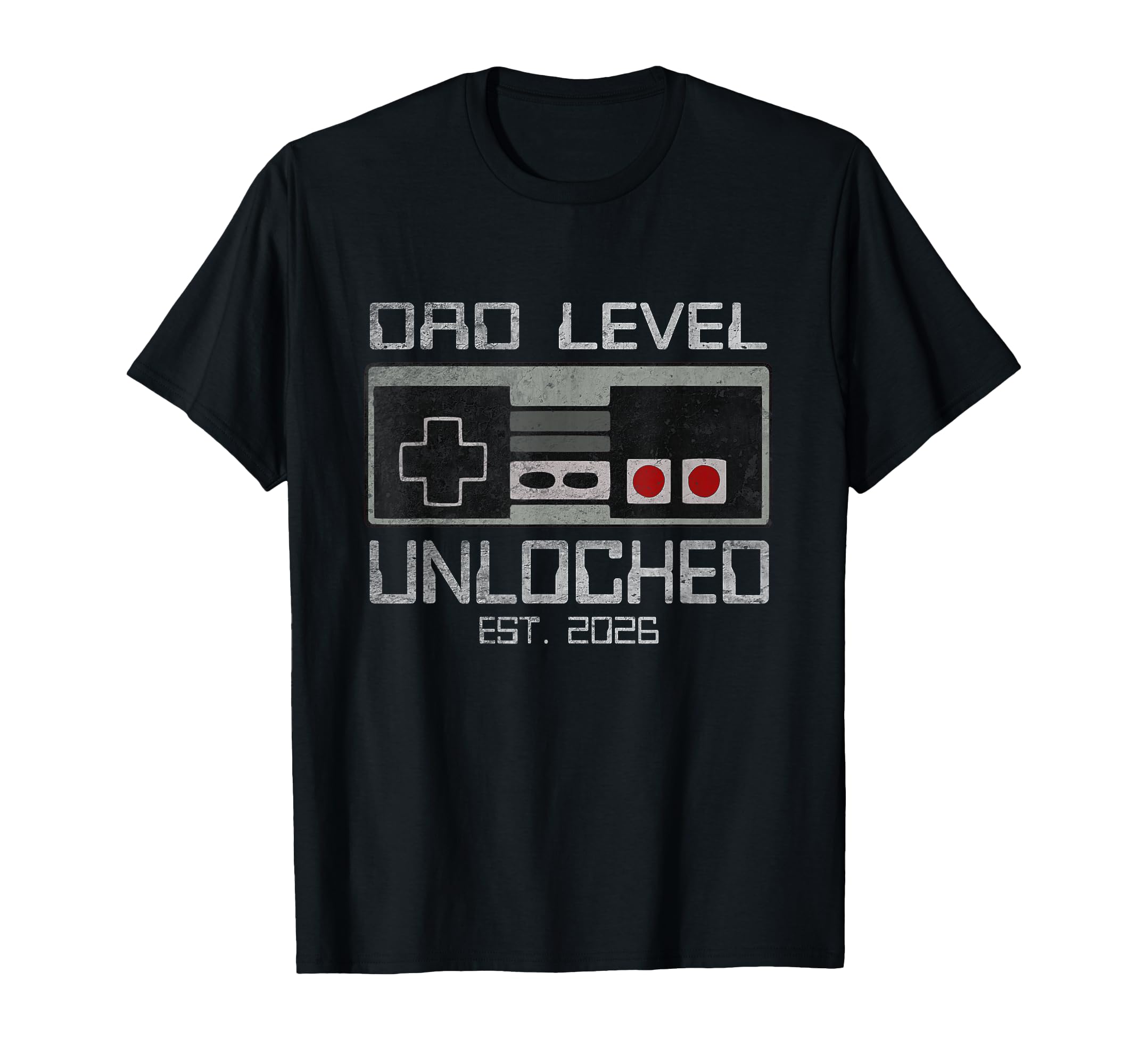 Dad Level Unlocked 2026 First Time Soon T-Shirt - Graphic Print Men Women - T-Shirt, Sweatshirt, Hoodie