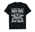 I Dont Ride My Own Bike But I Do T-Shirt - Fun Novelty Design for Adults - T-Shirt, Sweatshirt, Hoodie