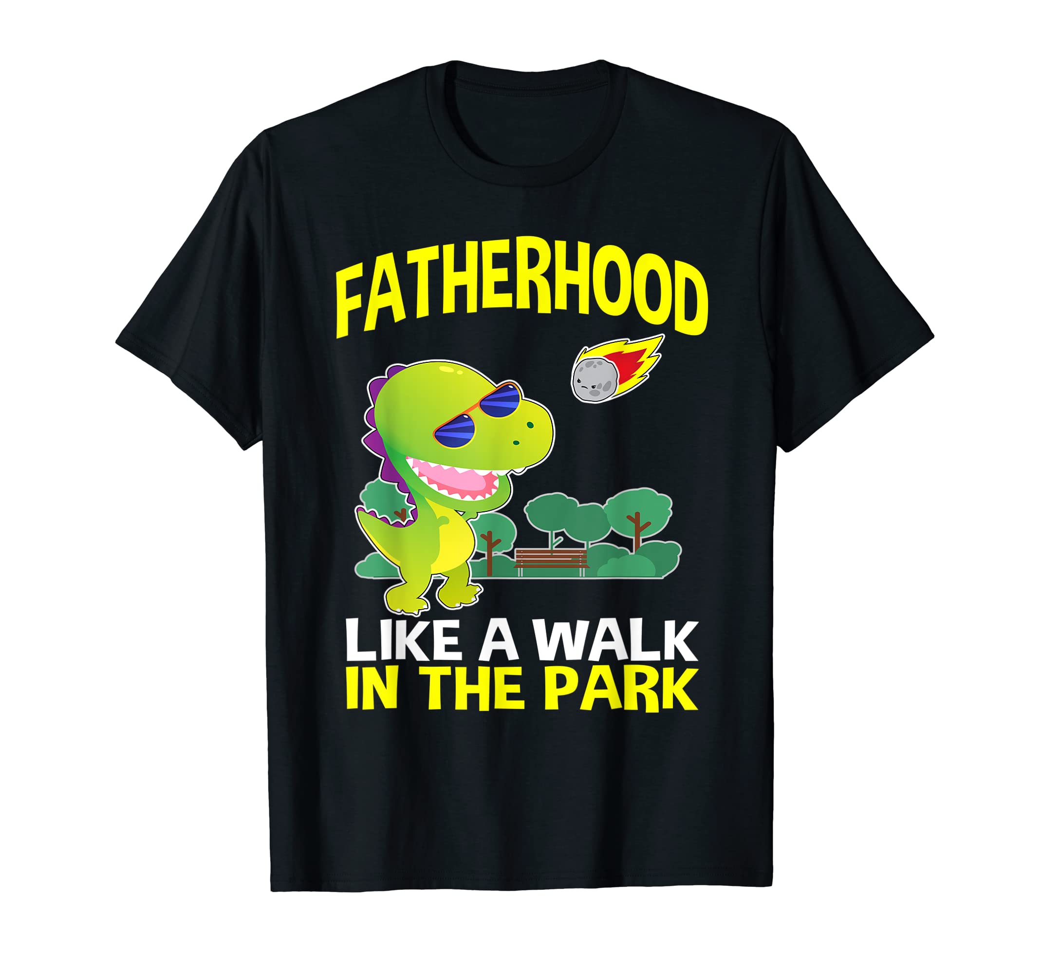 Mens Fatherhood Like Walk Park Fathers T-Shirt - Custom Art Print Unisex - T-Shirt, Sweatshirt, Hoodie