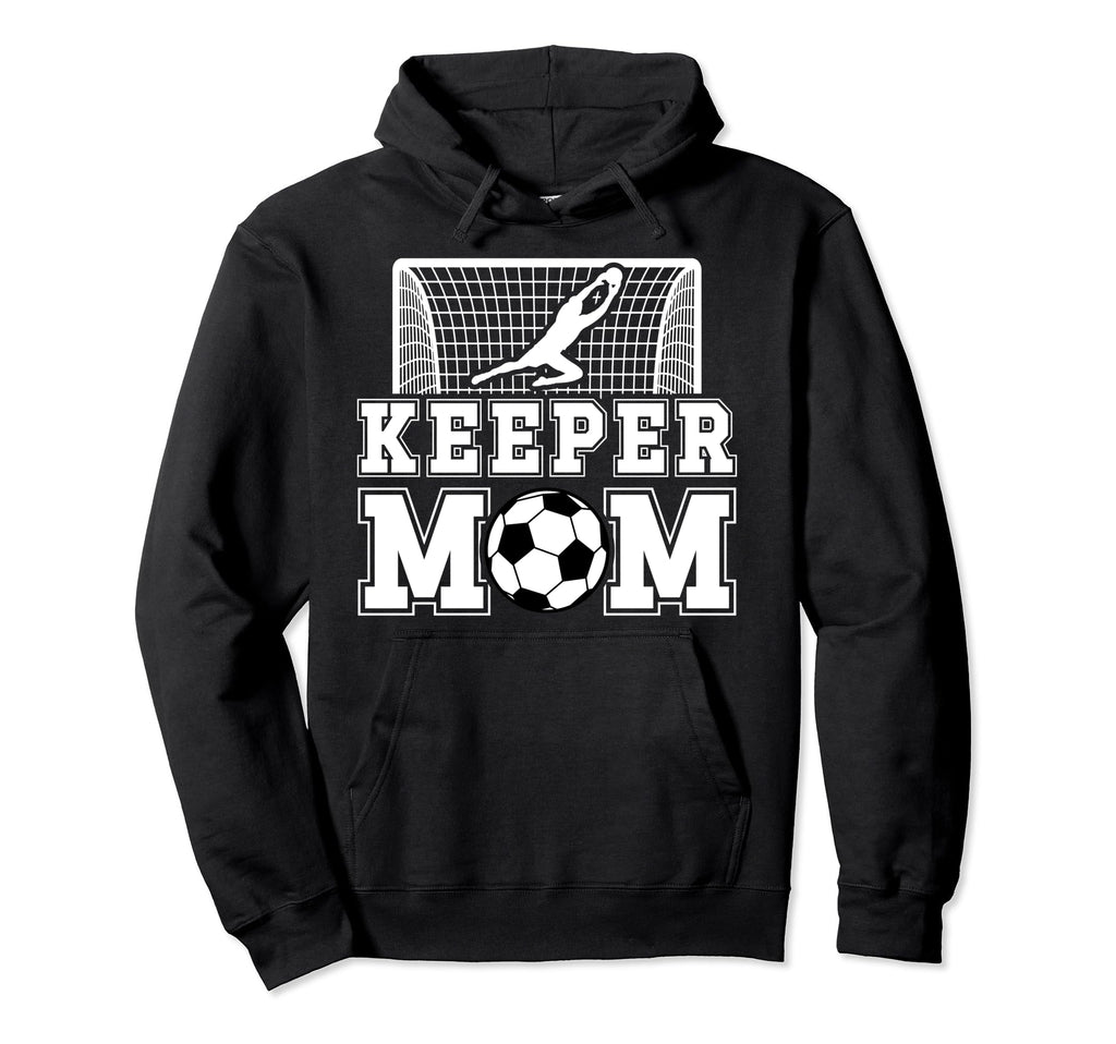 Soccer Keeper Mom Soccer Goalkeeper Hoodie - Minimalist Print for Adults - T-Shirt, Sweatshirt, Hoodie
