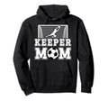 Soccer Keeper Mom Soccer Goalkeeper Hoodie - Minimalist Print for Adults - T-Shirt, Sweatshirt, Hoodie