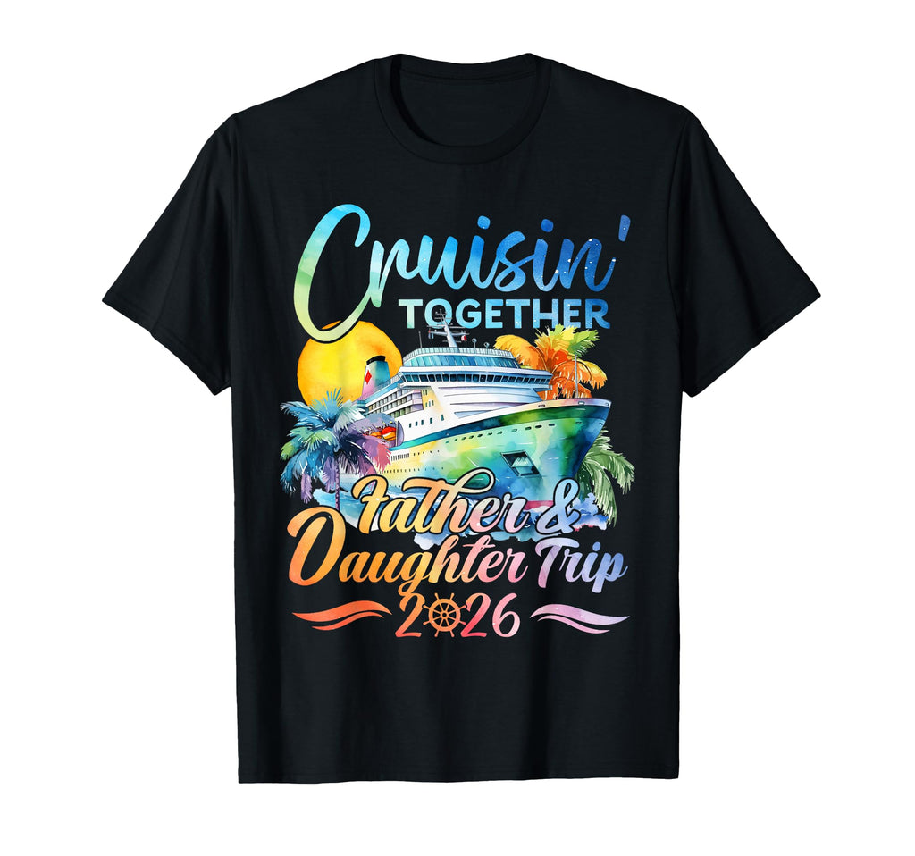 Cruisin Together Father Daughter T-Shirt - Streetwear Style for Adults - T-Shirt, Sweatshirt, Hoodie