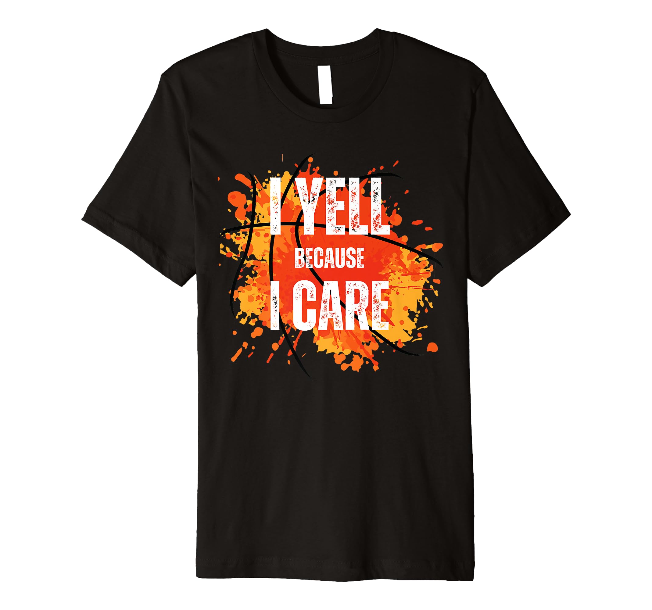 I Yell Because I Care Funny T-Shirt - Minimalist Print Men Women - T-Shirt, Sweatshirt, Hoodie