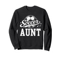 Soccer Aunt Family Matching Soccer Sweatshirt - Fun Novelty Design Unisex - T-Shirt, Sweatshirt, Hoodie